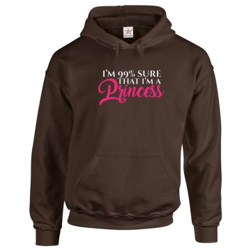 I'm 99% Sure That I'm a Princess Kids and Adults Pullover Hooded Sweatshirt for Girls